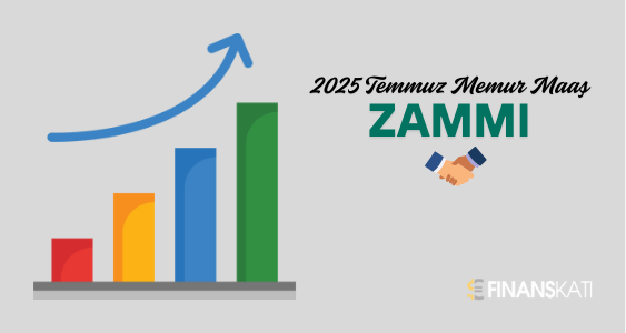 2025 Temmuz Memur Maaş Zammı Ne Olacak? İşte Güncel Oranlar ve Tahminler