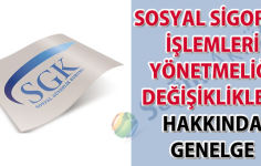 Sosyal Sigorta İşlemleri Yönetmeliği Üzerine Güncellemeler